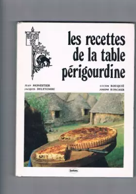 Couverture du produit · Les Recettes de la table périgourdine