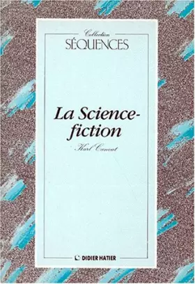 Couverture du produit · La Science-fiction. Livret d'anthologie de l'élève