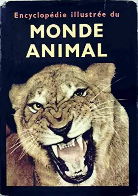 Couverture du produit · Encyclopédie illustrée du monde animal (Collection Encyclopédie)