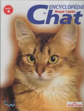 Couverture du produit · Encyclopédie du chat Tome 4 Royal Canin