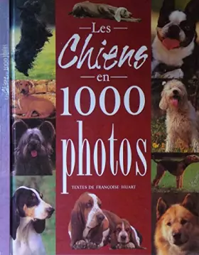 Couverture du produit · Les chiens en 1000 photos