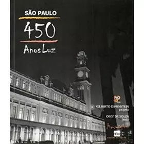 Couverture du produit · São Paulo 450 anos luz : a redescoberta de uma cidade.