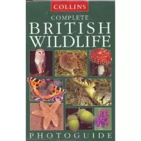 Couverture du produit · Collins Complete British Wildlife Photoguide