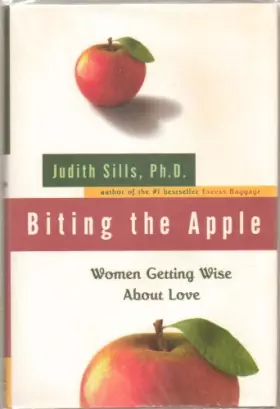 Couverture du produit · Biting the Apple: Women Getting Wise About Love