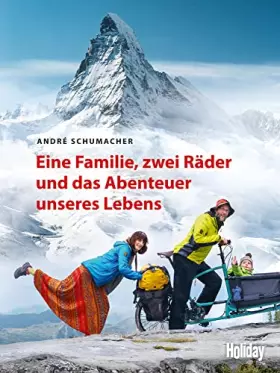 Couverture du produit · HOLIDAY Reisebuch: Eine Familie, zwei Räder und das Abenteuer unseres Lebens