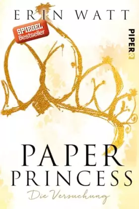 Couverture du produit · Paper Princess (Paper-Reihe 1): Die Versuchung | Romantische New Adult mit Suchtfaktor im neuen Look