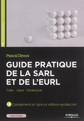 Couverture du produit · Guide pratique de la SARL et de l'EURL: Créer - Gérer - Développer.