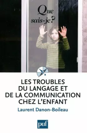 Couverture du produit · Les troubles du langage et de la communication chez l'enfant