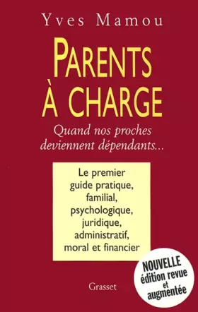 Couverture du produit · PARENTS A CHARGE. Quand nos proches deviennent dépendants, édition 2000