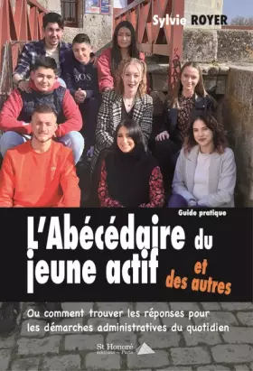 Couverture du produit · L'abécédaire du jeune actif et des autres: Ou comment trouver les réponses pour les démarches administratives du quotidien