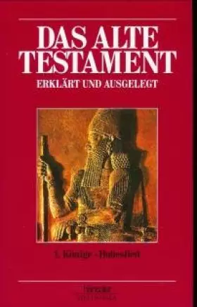 Couverture du produit · Das Alte Testament erklärt und ausgelegt. Band 2: 1. Könige - Hohelied.