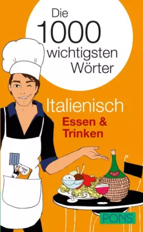 Couverture du produit · PONS Die 1.000 wichtigsten Wörter Italienisch Essen & Trinken