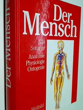 Couverture du produit · Der Mensch. Anatomie, Physiologie, Ontogenie