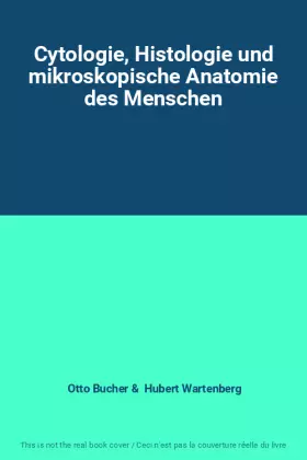 Couverture du produit · Cytologie, Histologie und mikroskopische Anatomie des Menschen