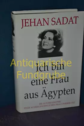 Couverture du produit · Ich bin eine Frau aus Ägypten. Die Autobiographie einer außergewöhnlichen Frau unserer Zeit