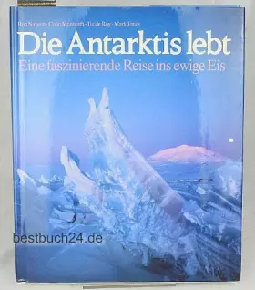 Couverture du produit · Die Antarktis lebt. Eine faszinierende Reise ins ewige Eis