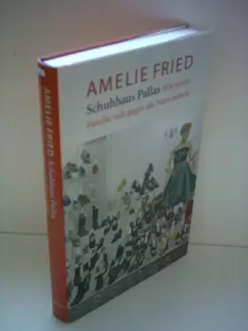 Couverture du produit · Schuhhaus Pallas. Wie meine Familie sich gegen die Nazis wehrte