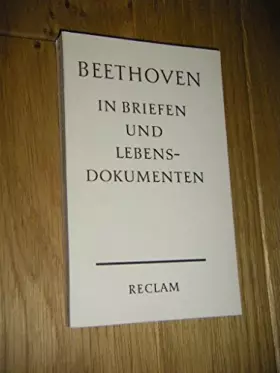 Couverture du produit · LUDWIG VAN BEETHOVEN IN BRIEFEN UND LEBENSDOKUMENTEN
