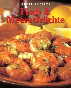 Couverture du produit · Beste Rezepte. Fisch & Meeresfrüchte
