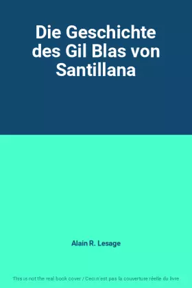 Couverture du produit · Die Geschichte des Gil Blas von Santillana