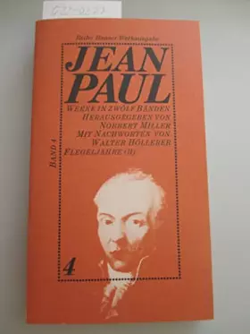 Couverture du produit · Werke in zwölf Bänden, nur 4. Band - Reihe Hanser Werkausgaben, hrsg. Norbert Miller, Nachwort Walter Höllerer - Flegeljahre II