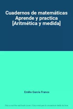 Couverture du produit · Cuadernos de matemáticas Aprende y practica [Aritmética y medida]