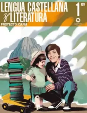 Couverture du produit · 1º ESO ICARIA LENGUA CASTELLANA Y LITERATURA
