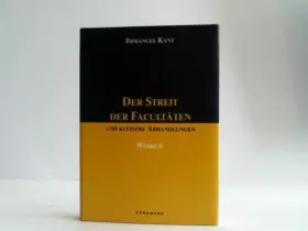 Couverture du produit · Der Streit der Facultäten und kleinere Abhandlungen. ( Werke: Bd.6).