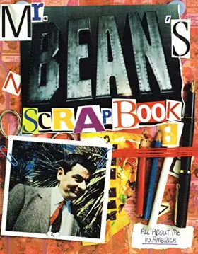 Couverture du produit · The Bean Scrapbook: Mr. Bean's Exploits in America