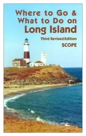Couverture du produit · Where to Go and What to Do on Long Island