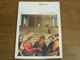 Couverture du produit · Brera, Guide de la Pinacothèque