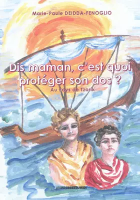Couverture du produit · Dis maman c'est quoi protéger son dos ?