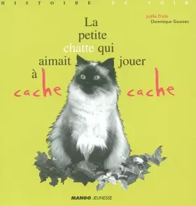 Couverture du produit · La petite chatte qui aimait jouer à cache-cache