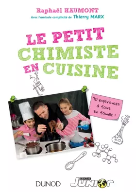 Couverture du produit · Le petit chimiste en cuisine - 30 expériences à faire en famille: 30 expériences à faire en famille