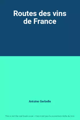 Couverture du produit · Routes des vins de France