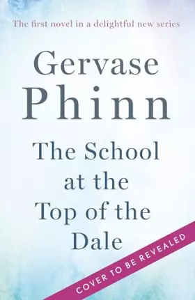 Couverture du produit · The School at the Top of the Dale