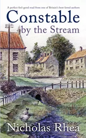 Couverture du produit · CONSTABLE BY THE STREAM a perfect feel-good read from one of Britain's best-loved authors (Constable Nick Mystery)