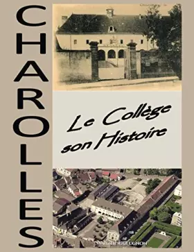 Couverture du produit · Charolles, histoire du collège