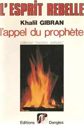 Couverture du produit · L'Esprit rebelle : L'appel du Prophète