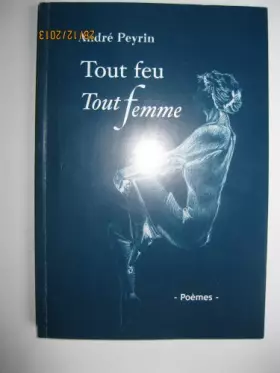 Couverture du produit · TOUT FEU TOUT FEMMES - POEMES - ANDRE PEYRIN