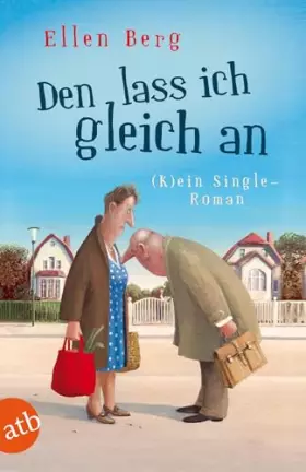 Couverture du produit · Den lass ich gleich an: Kein Single-Roman