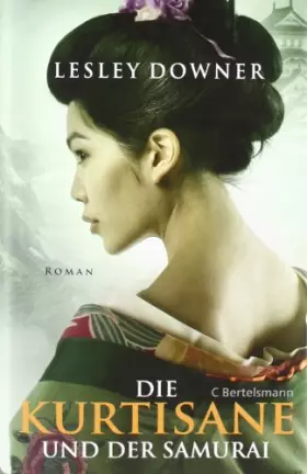 Couverture du produit · Die Kurtisane und der Samurai: Roman
