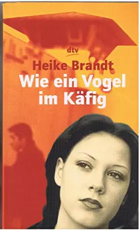 Couverture du produit · Wie ein Vogel im Käfig
