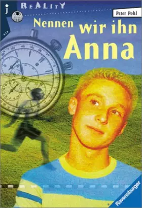Couverture du produit · Nennen wir ihn Anna (Ravensburger Taschenbücher)