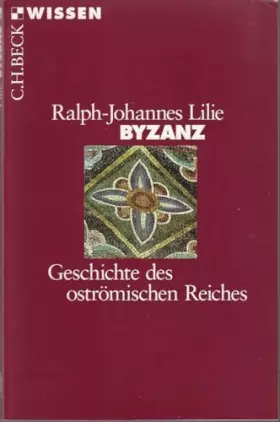 Couverture du produit · Byzanz: Geschichte des oströmischen Reiches 326-1453 (Beck'sche Reihe)