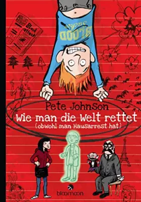 Couverture du produit · Wie man die Welt rettet: … obwohl man Hausarrest hat
