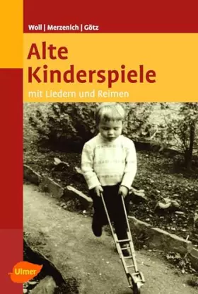 Couverture du produit · Alte Kinderspiele: Mit Liedern und Reimen