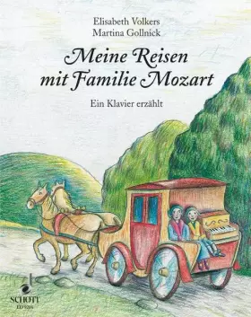Couverture du produit · Meine Reisen mit Familie Mozart: Ein Klavier erzählt
