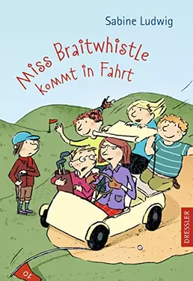 Couverture du produit · Miss Braitwhistle kommt in Fahrt