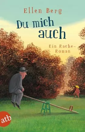Couverture du produit · Du mich auch: Ein Rache-Roman